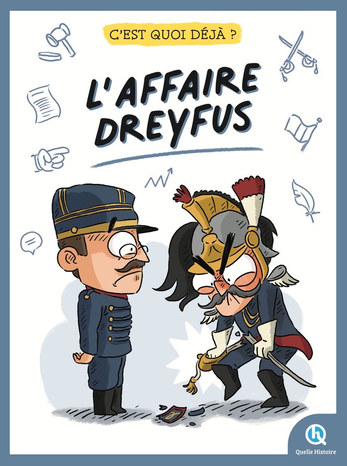 Couverture de C’est quoi déjà ? L’affaire Dreyfus